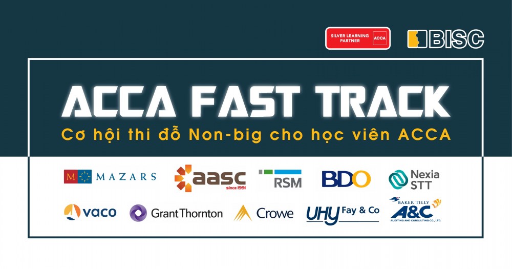ACCA Fast Track 2021 - Cơ hội thi đỗ Non-big cho học viên ACCA