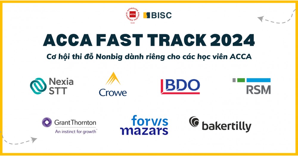 ACCA Fast Track 2024 - Cơ hội thi đỗ Non-big cho học viên ACCA