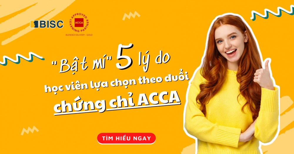 Bật mí 5 lý do học viên lựa chọn theo đuổi chứng chỉ ACCA