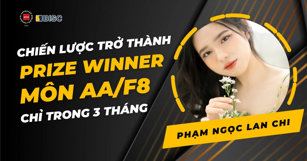 Chiến lược trở thành Prize Winner môn ACCA Audit and Assurance chỉ trong 3 tháng