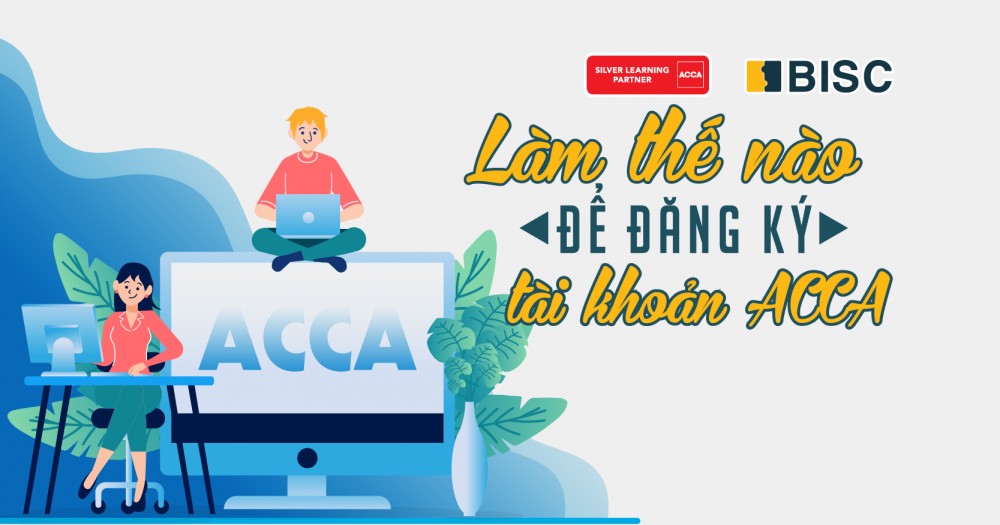 Làm thế nào để có thể đăng ký tài khoản ACCA?