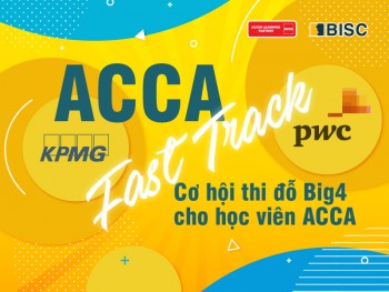 ACCA Fast Track 2020 - Cơ hội thi đỗ Big4 cho học viên ACCA