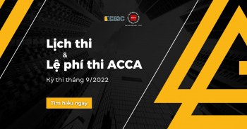 [Cập nhật] Lịch thi và lệ phí thi ACCA tháng 9/2022
