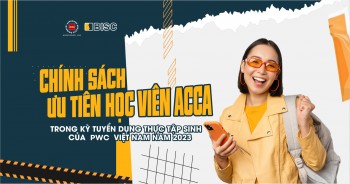 Chính sách ưu tiên học viên ACCA trong kỳ tuyển dụng thực tập sinh của PwC Việt Nam năm 2023