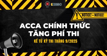 [HOT] Phí thi ACCA bắt đầu thay đổi kể từ kỳ thi tháng 9/2025