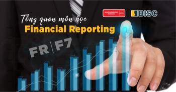 Tìm hiểu về môn học Financial Reporting (FR/F7)